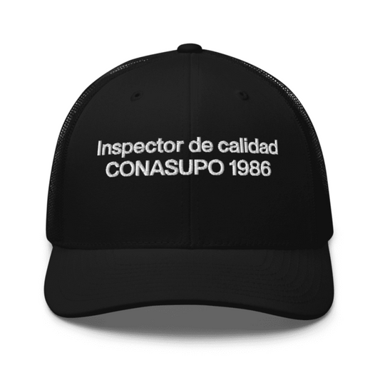 "Inspector de calidad CONASUPO" Gorra de trailero