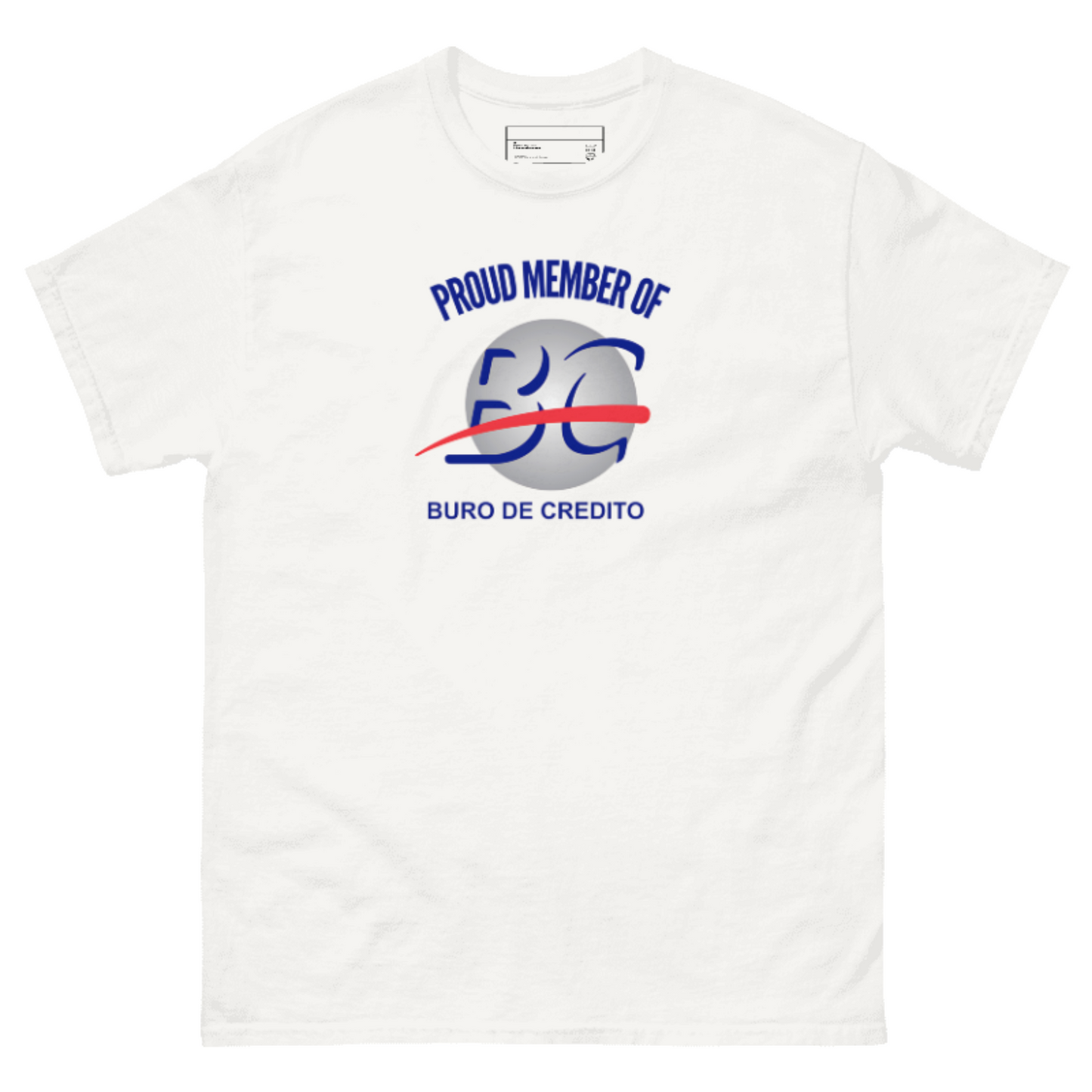 "Proud member of buró de crédito" Playera